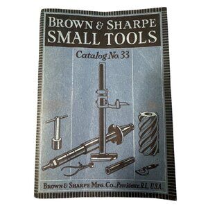 Brown & Sharpe 1938 Small Tools Catalog #33 Mechanic Tools Reference SC Vintage